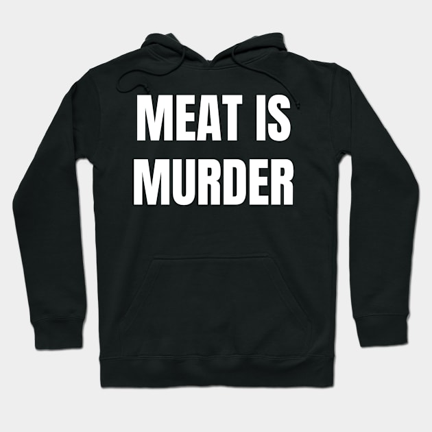 Vegan - Meat Is Murder Gift Hoodie by fromherotozero